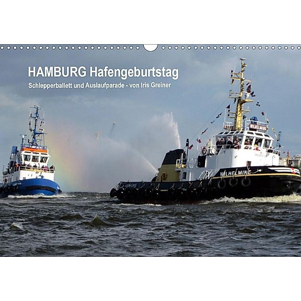 Hamburg Hafengeburtstag (Wandkalender 2020 DIN A3 quer), Iris Greiner