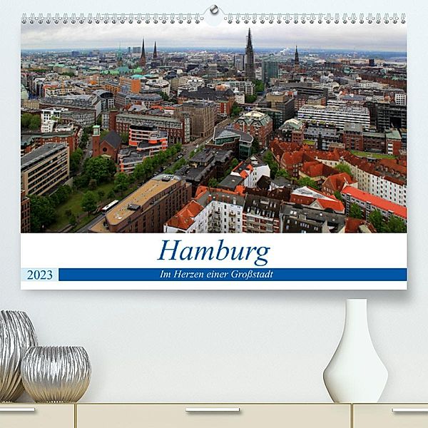 Hamburg - Im Herzen einer Großstadt (Premium, hochwertiger DIN A2 Wandkalender 2023, Kunstdruck in Hochglanz), Arno Klatt