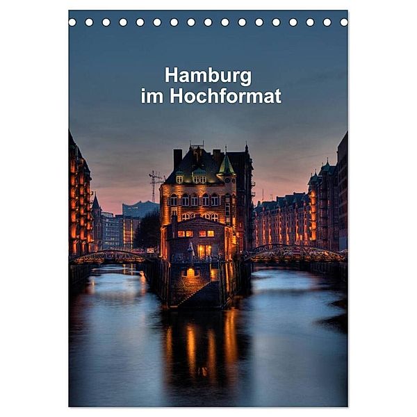 Hamburg im Hochformat (Tischkalender 2024 DIN A5 hoch), CALVENDO Monatskalender, Gabriele Rauch