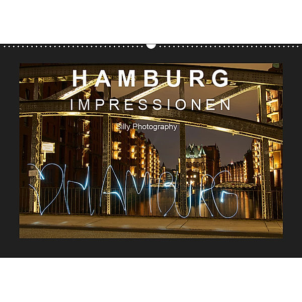 Hamburg - Impressionen (Wandkalender 2019 DIN A2 quer), Silly Photography