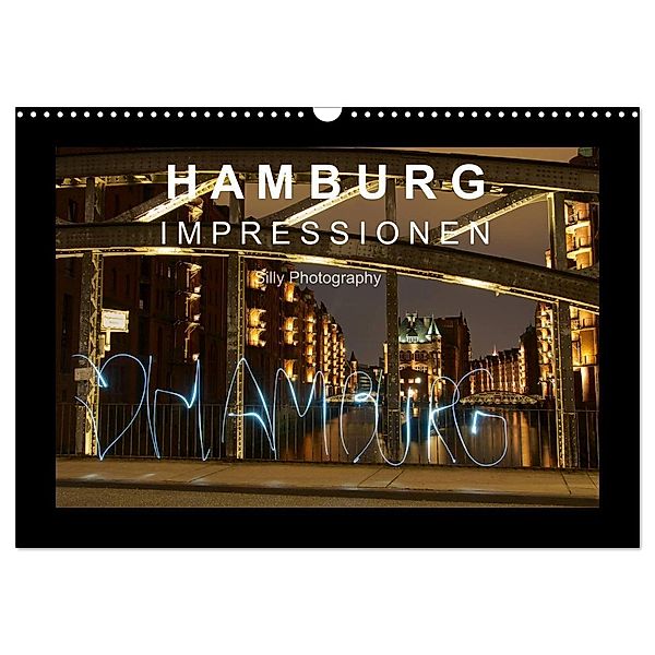 Hamburg - Impressionen (Wandkalender 2024 DIN A3 quer), CALVENDO Monatskalender, Silly Photography