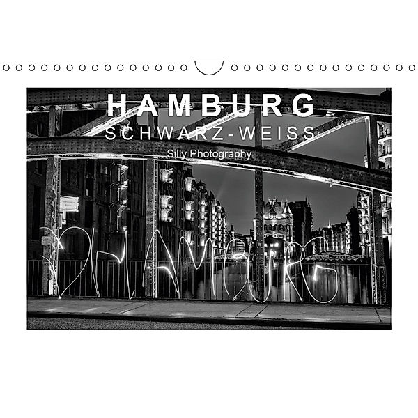 Hamburg in schwarz-weiß (Wandkalender 2019 DIN A4 quer), Silly Photography