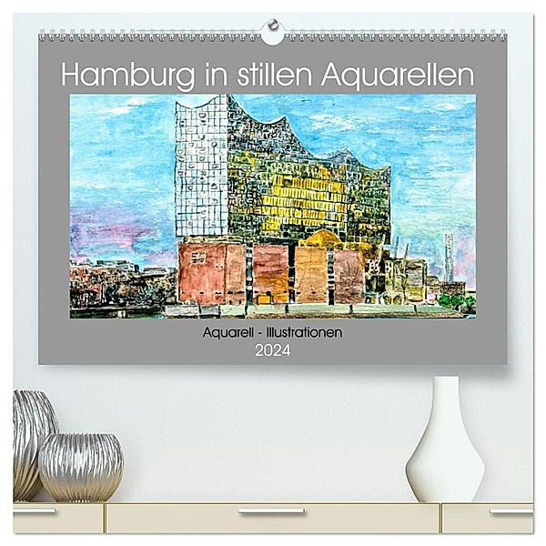 Hamburg in stillen Aquarellen (hochwertiger Premium Wandkalender 2024 DIN A2 quer), Kunstdruck in Hochglanz, Gerhard Kraus