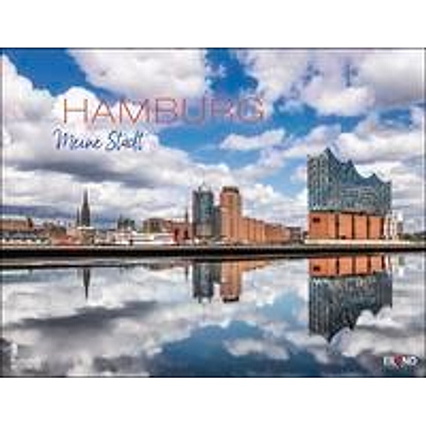 Hamburg Kalender 2023. Reise-Wandkalender mit 12 atemberaubenden Fotografien der Hansestadt. Städte-Kalender 2023 zum Au