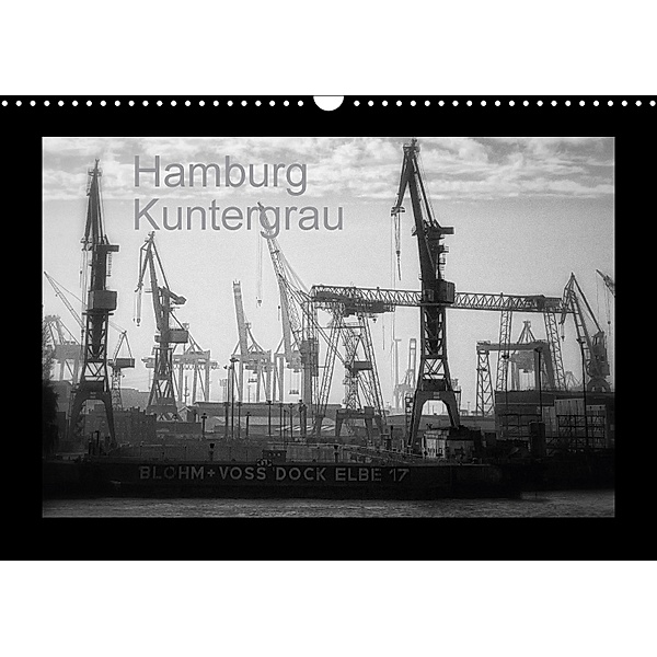Hamburg Kuntergrau (Wandkalender 2018 DIN A3 quer), N N