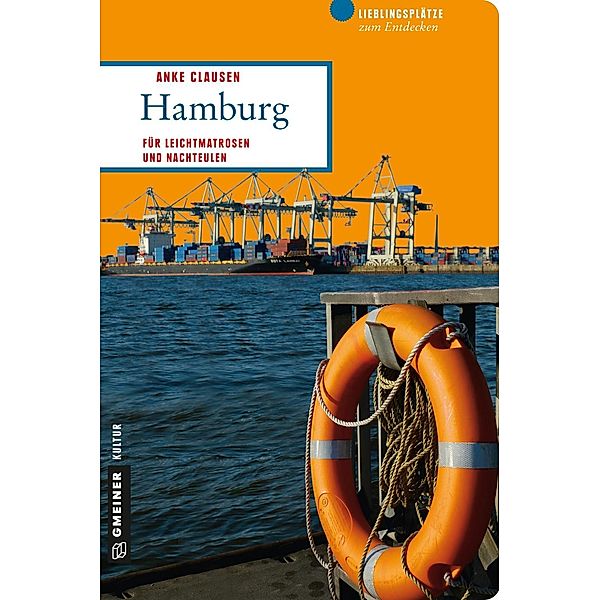 Hamburg / Lieblingsplätze im GMEINER-Verlag, Anke Clausen