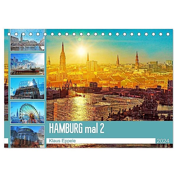 Hamburg mal 2 (Tischkalender 2024 DIN A5 quer), CALVENDO Monatskalender, Klaus Eppele