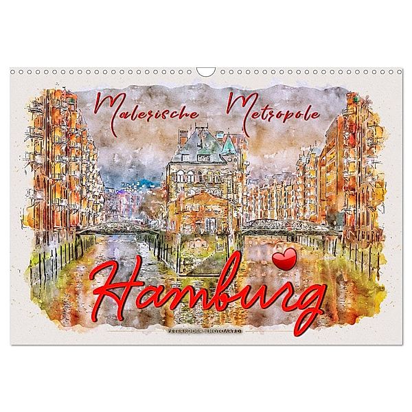 Hamburg - malerische Metropole (Wandkalender 2025 DIN A3 quer), CALVENDO Monatskalender, Calvendo, Peter Roder