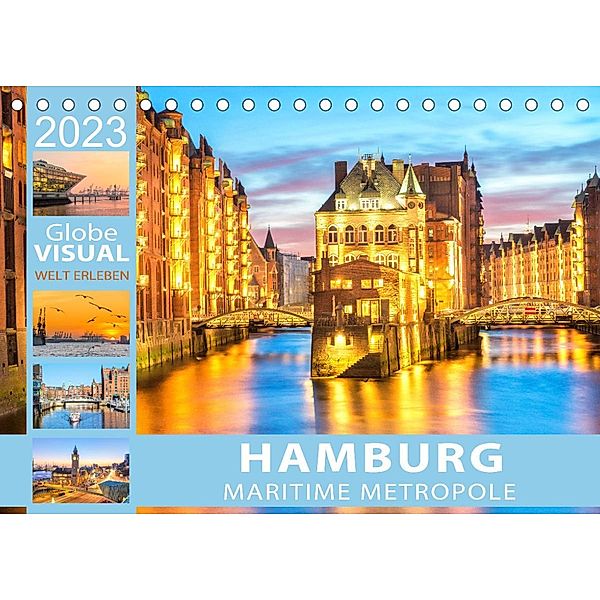 HAMBURG - Maritime Metropole (Tischkalender 2023 DIN A5 quer), Globe VISUAL