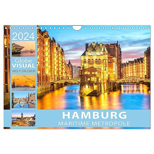 HAMBURG - Maritime Metropole (Wandkalender 2024 DIN A4 quer), CALVENDO Monatskalender, Globe VISUAL