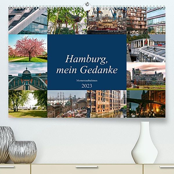 Hamburg, mein Gedanke (Premium, hochwertiger DIN A2 Wandkalender 2023, Kunstdruck in Hochglanz), Carmen Steiner / Matthias Konrad