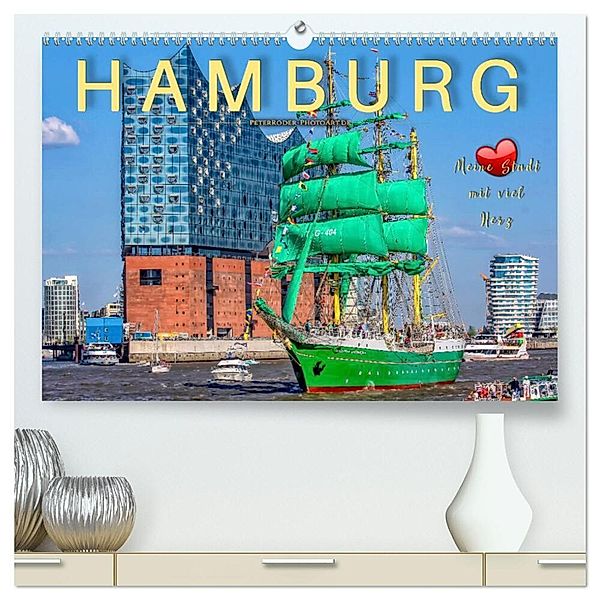 Hamburg - meine Stadt mit viel Herz (hochwertiger Premium Wandkalender 2025 DIN A2 quer), Kunstdruck in Hochglanz, Calvendo, Peter Roder