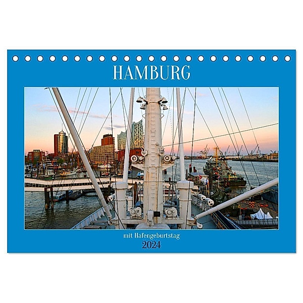 Hamburg mit Hafengeburtstag (Tischkalender 2024 DIN A5 quer), CALVENDO Monatskalender, Ulrich Senff