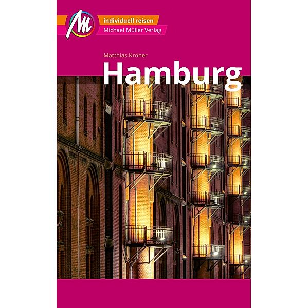 Hamburg MM-City Reiseführer Michael Müller Verlag / MM-City, Matthias Kröner