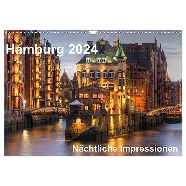 Hamburg - Nächtliche Impressionen (Wandkalender 2024 DIN A3 quer), CALVENDO Monatskalender, Thomas Seethaler