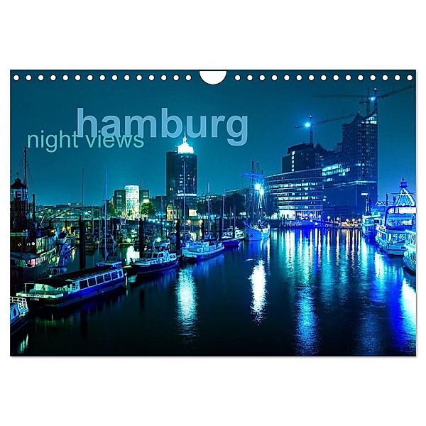 hamburg - night views (Wandkalender 2024 DIN A4 quer), CALVENDO Monatskalender, Jürgen Muss