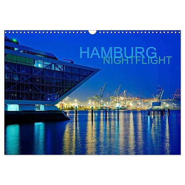 HAMBURG - NIGHTFLIGHT (Wandkalender 2024 DIN A3 quer), CALVENDO Monatskalender, www.fotodesign-juergenmuss.de, Jürgen Muß