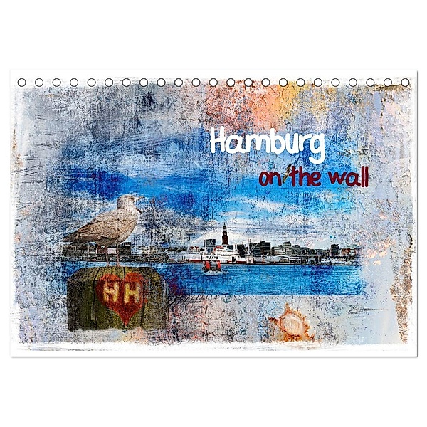 Hamburg on the wall (Tischkalender 2024 DIN A5 quer), CALVENDO Monatskalender, Carmen Steiner