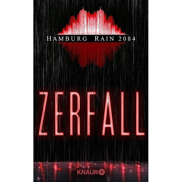 Hamburg Rain 2084. Zerfall, Thomas Zeller