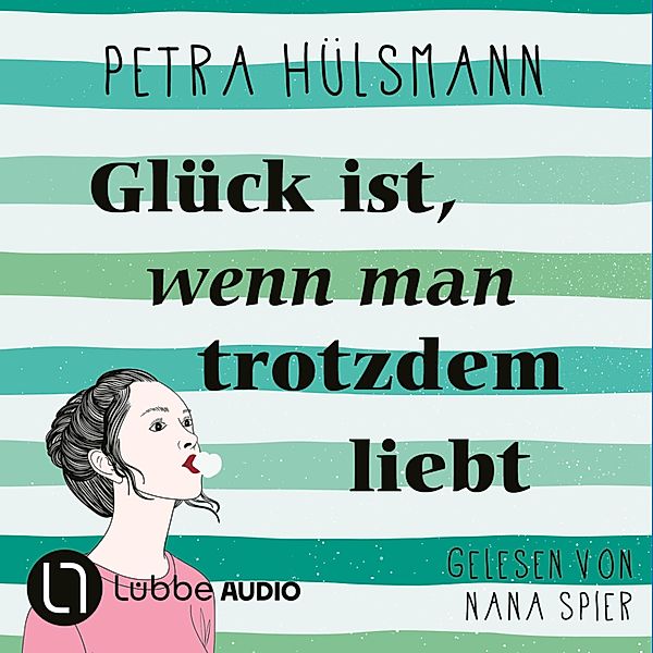 Hamburg-Reihe - 3 - Glück ist, wenn man trotzdem liebt, Petra Hülsmann