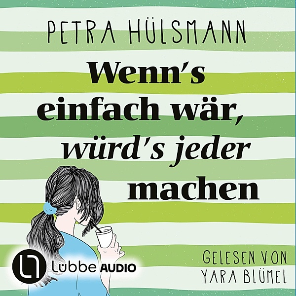 Hamburg-Reihe - 5 - Wenn's einfach wär, würd's jeder machen, Petra Hülsmann