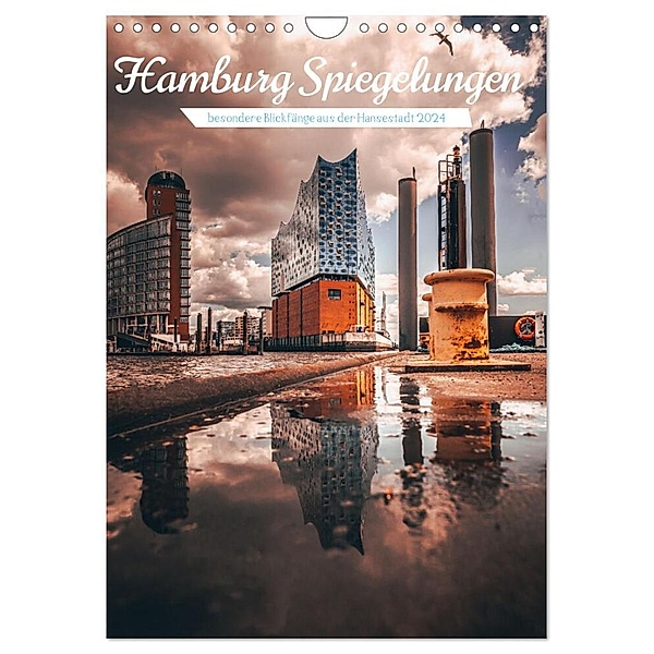 Hamburg Spiegelungen 2024 (Wandkalender 2024 DIN A4 hoch), CALVENDO Monatskalender, TimosBlickfang