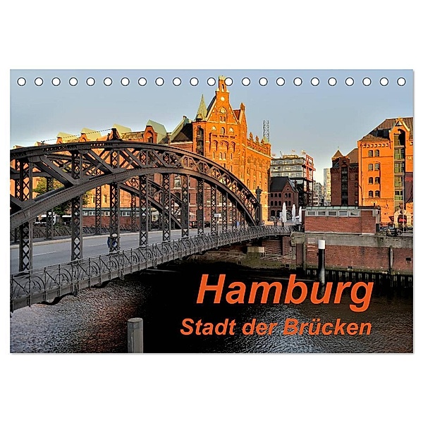 Hamburg. Stadt der Brücken (Tischkalender 2024 DIN A5 quer), CALVENDO Monatskalender, Heinz Pompsch