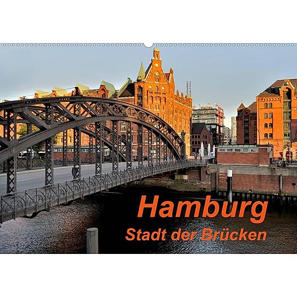 Hamburg. Stadt der Brücken (Wandkalender 2023 DIN A2 quer), Heinz Pompsch