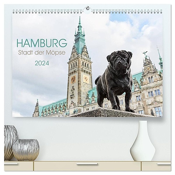 Hamburg - Stadt der Möpse (hochwertiger Premium Wandkalender 2024 DIN A2 quer), Kunstdruck in Hochglanz, Ole und Julia Dodeck