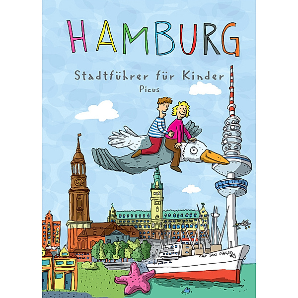 Hamburg. Stadtführer für Kinder, Kathrin Sander