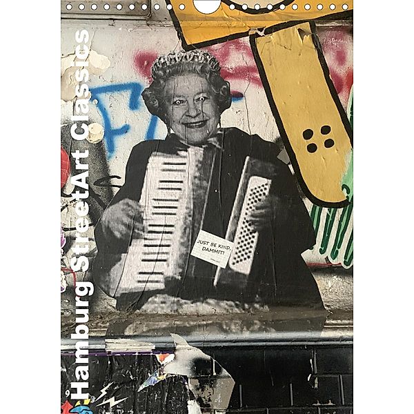 Hamburg StreetArt Classics (Wandkalender 2021 DIN A4 hoch), zwayne