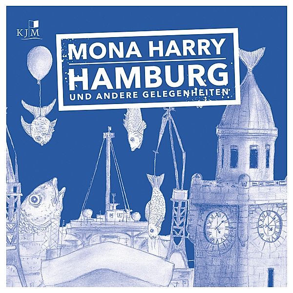 Hamburg und andere Gelegenheiten, Mona Harry