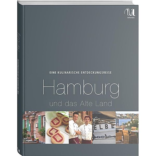 Hamburg und das Alte Land, Claus Spitzer-Ewersmann, Mareike Lange, Markus Tollhopf