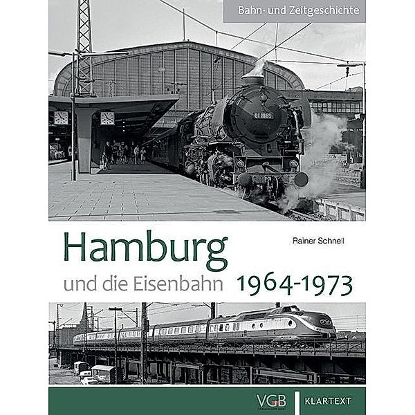 Hamburg und die Eisenbahn, Rainer Schnell