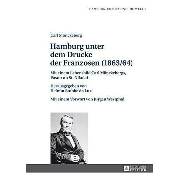 Hamburg unter dem Drucke der Franzosen (1863/64), Helmut Stubbe da Luz