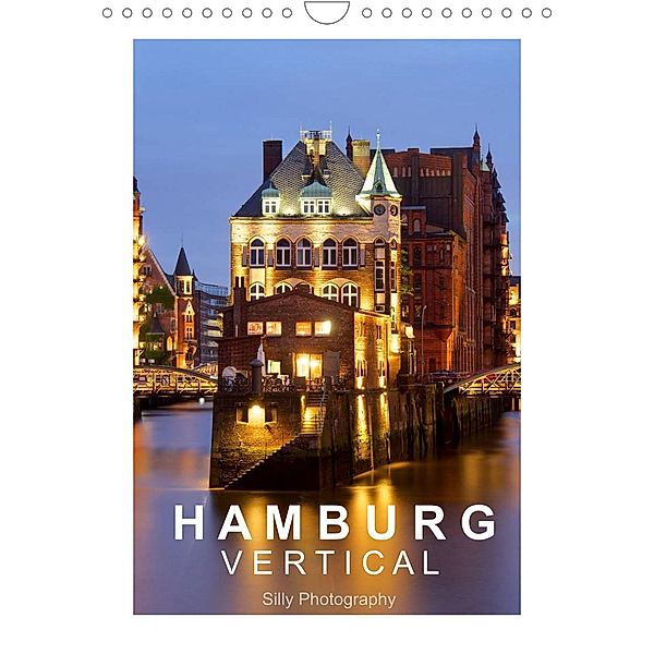 Hamburg Vertical (Wandkalender 2022 DIN A4 hoch), Silly Photography