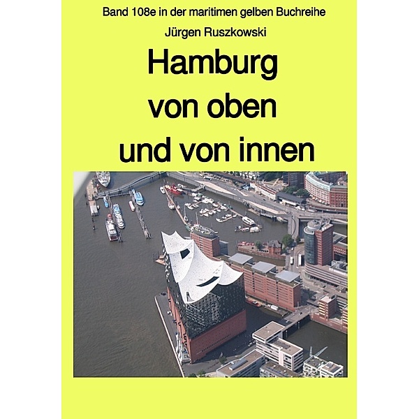 Hamburg von oben und von innen, Jürgen Ruszkowski