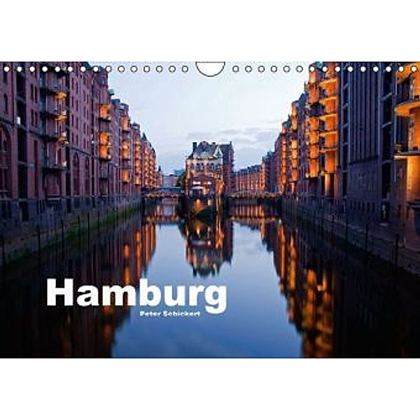 Hamburg (Wandkalender 2016 DIN A4 quer), Peter Schickert