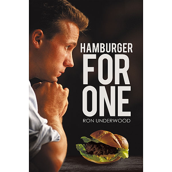 Hamburger for One, Ron Underwood