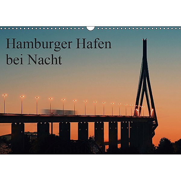 Hamburger Hafen bei Nacht (Wandkalender 2019 DIN A3 quer), Jens Kling