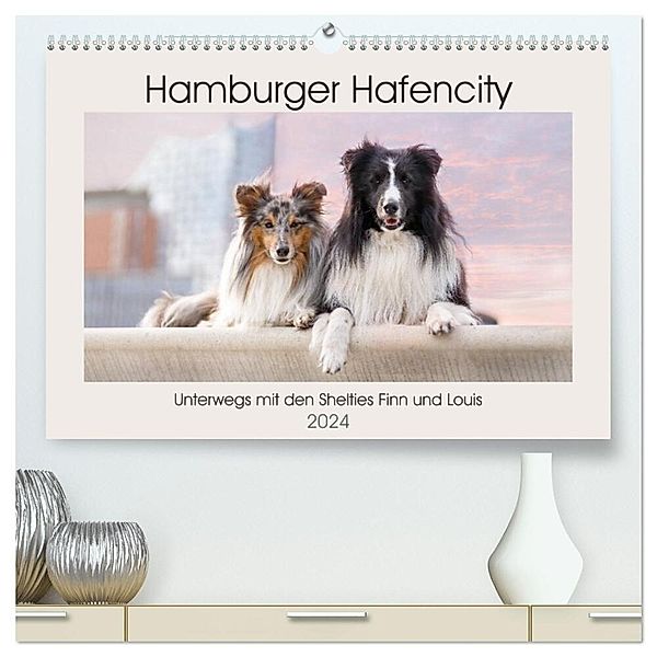 Hamburger Hafencity - Unterwegs mit den Shelties Finn und Louis (hochwertiger Premium Wandkalender 2024 DIN A2 quer), Kunstdruck in Hochglanz, Sonja Tessen
