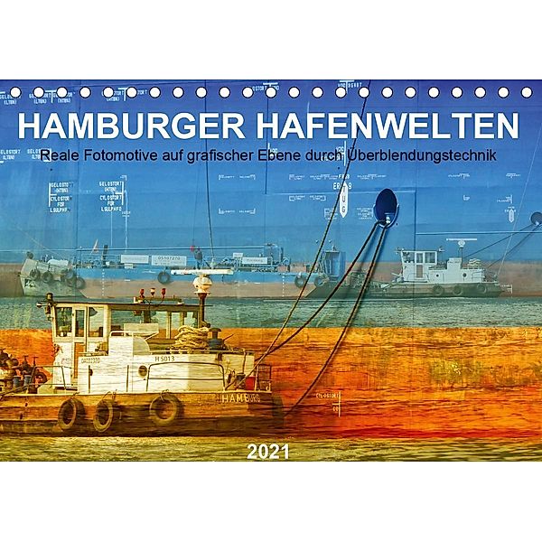 Hamburger Hafenwelten (Tischkalender 2021 DIN A5 quer), Manuela Falke