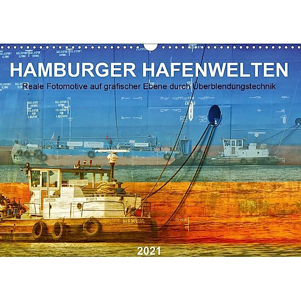 Hamburger Hafenwelten (Wandkalender 2021 DIN A3 quer), Manuela Falke