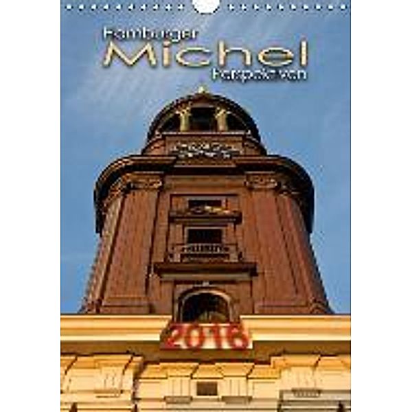 Hamburger Michel Perspektiven 2016 (Wandkalender 2016 DIN A4 hoch), Urbach & Urbach