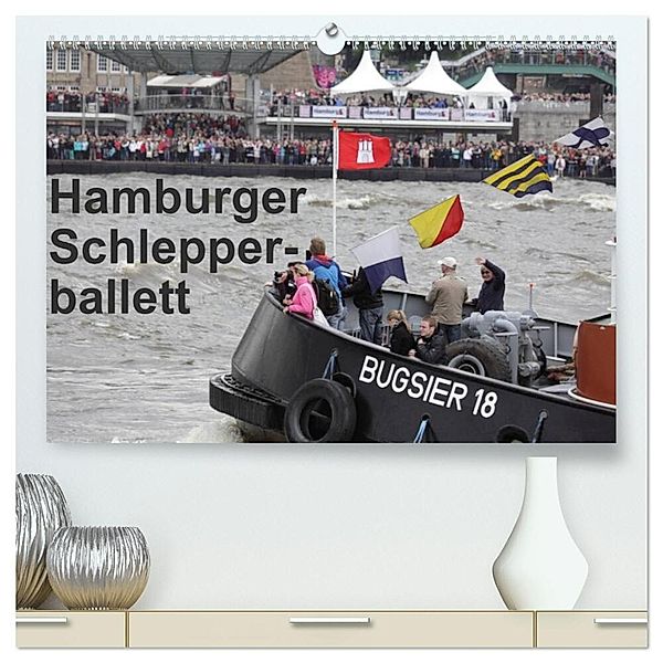 Hamburger Schlepperballett (hochwertiger Premium Wandkalender 2024 DIN A2 quer), Kunstdruck in Hochglanz, Marc Heiligenstein