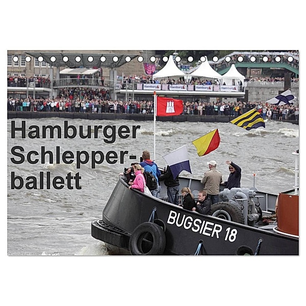 Hamburger Schlepperballett (Tischkalender 2024 DIN A5 quer), CALVENDO Monatskalender, Marc Heiligenstein