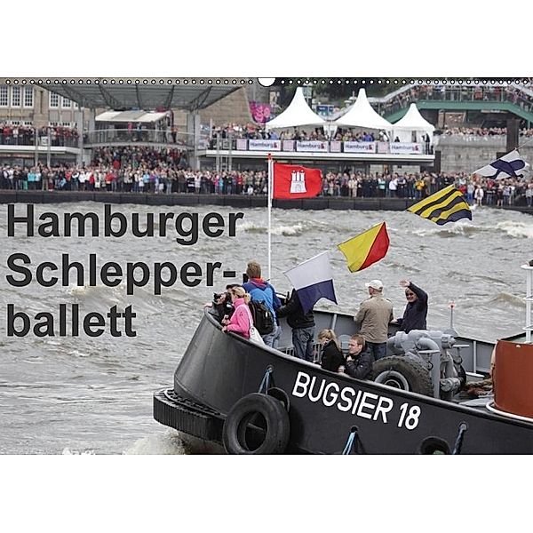 Hamburger Schlepperballett (Wandkalender 2017 DIN A2 quer), Marc Heiligenstein