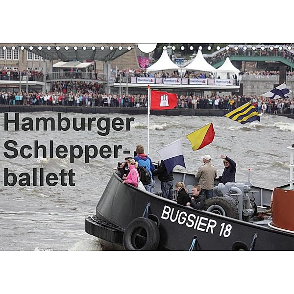 Hamburger Schlepperballett (Wandkalender 2021 DIN A4 quer), Marc Heiligenstein