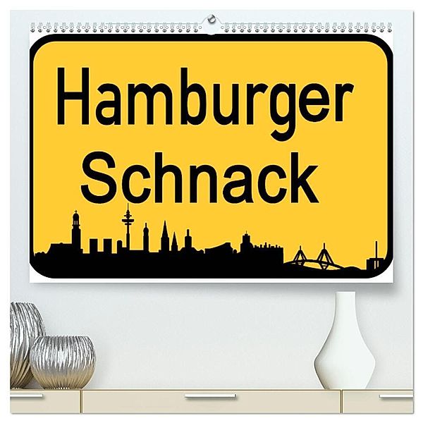 Hamburger Schnack (hochwertiger Premium Wandkalender 2024 DIN A2 quer), Kunstdruck in Hochglanz, Christine Daus
