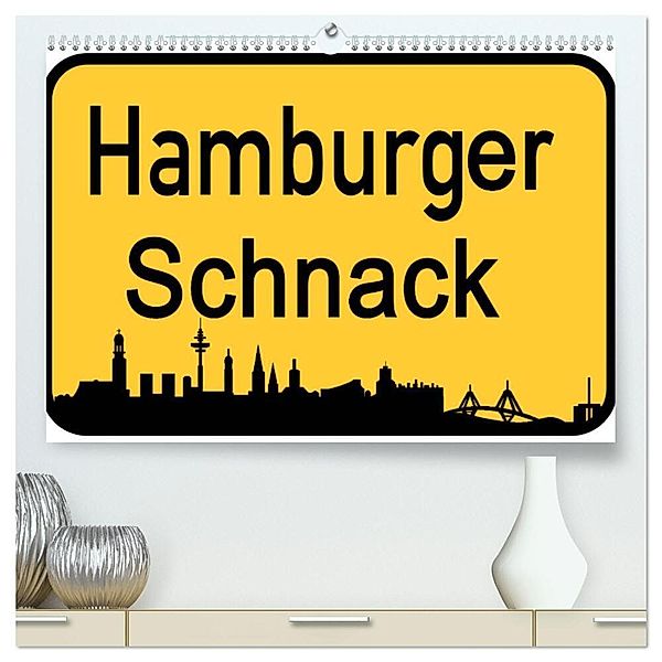 Hamburger Schnack (hochwertiger Premium Wandkalender 2025 DIN A2 quer), Kunstdruck in Hochglanz, Calvendo, Christine Daus